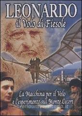 Leonardo. Il volo di Fiesole. DVD. Con libro.pdf