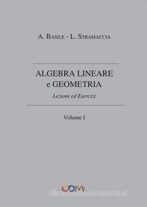 Algebra lineare e geometria vol.1.pdf