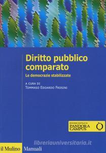 Diritto pubblico comparato. Le democrazie stabilizzate. Con Contenuto digitale per download e accesso on line.pdf