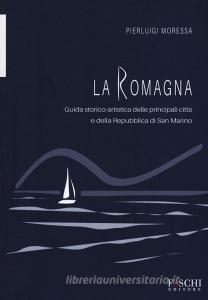 La Romagna. Guida storico-artistica delle principali città e della Repubblica di San Marino.pdf