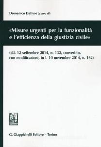 «Misure urgenti per la funzionalità e lefficienza della giustizia civile».pdf
