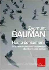 Homo consumens. Lo sciame inquieto dei consumatori e la miseria degli esclusi.pdf