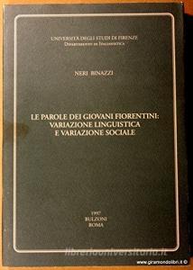 Le parole dei giovani fiorentini: variazione linguistica e variazione sociale.pdf