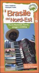 Brasile del nord-est. Parchi nazionali, riserve, spiagge e trekking.pdf