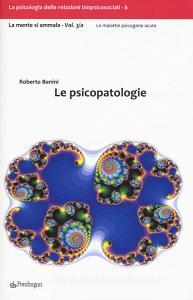 Le psicopatologie. La mente si ammala vol.3.pdf