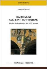 Dai comuni agli stati territoriali. LItalia delle città tra XIII e XV secolo.pdf