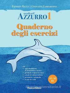 Un tuffo nellazzurro. Quaderno degli esercizi vol.1.pdf