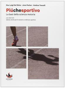 Più che sportivo. Per le Scuole superiori. Con e-book. Con espansione online. Con DVD-ROM.pdf