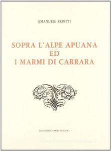 Sopra lAlpe Apuana ed i marmi di Carrara (rist. anast. 1820).pdf