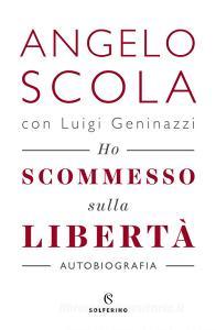 Ho scommesso sulla libertà.pdf