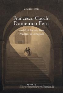 Francesco Cocchi, Domenico Ferri. Leredità di Antonio Basoli.pdf