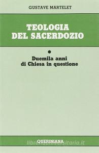 Teologia del sacerdozio. Duemila anni di Chiesa in questione.pdf