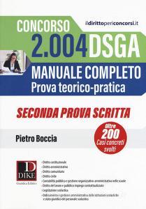 Concorso 2004 DSGA. Manuale completo. Prova teorico-pratica. Casi concreti svolti. Seconda prova scritta.pdf