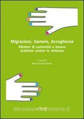 Migrazioni, genere, accoglienza. Mentor di comunità e buone pratiche contro la violenza.pdf