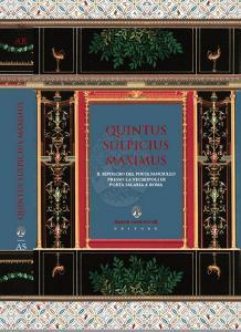 Quintus sulpicius maximus. Il sepolcro del poeta fanciullo nel contesto funerario di Porta Salaria a Roma.pdf