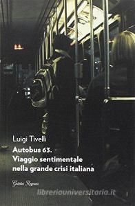 Autobus 63. Viaggio sentimentale nella grande crisi italiana.pdf