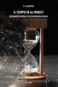 Libro Ebook Il tempo in 60 minuti di S. H. Genovés di Vertigo Edizioni