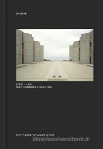 Louis I. Kahn Salk institute La Jolla 1959. Ediz. illustrata.pdf