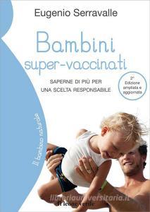 Bambini super-vaccinati. Saperne di più per una scelta responsabile.pdf