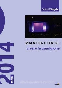 Malattia e teatri, creare la guarigione.pdf
