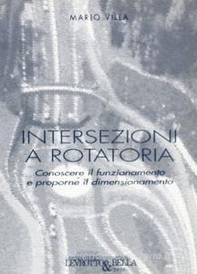 Intersezioni a rotatoria. Conoscere il funzionamento e proporne il dimensionamento.pdf