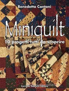 Miniquilt. 10 progetti tutti da scoprire.pdf
