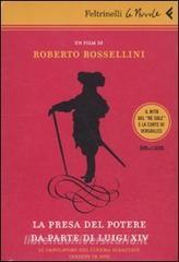 La presa del potere da parte di Luigi XIV. DVD. Con libro.pdf