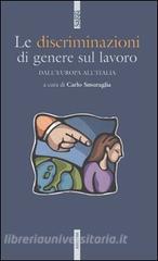 Le discriminazioni di genere sul lavoro. DallEuropa allItalia.pdf