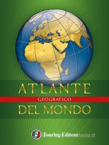 Atlante geografico del mondo Atlante geografico del mondo
