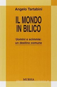 Il mondo in bilico. Uomini e scimmie: un destino comune.pdf
