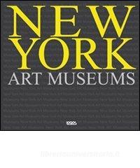 New York art museums. Ediz. italiana, spagnola, portoghese e inglese.pdf