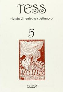 Tess. Rivista di teatro e spettacolo vol.5.pdf