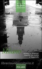 Milano. Misteri e itinerari insoliti tra realtà e leggenda.pdf