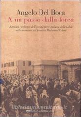 A un passo dalla forca. Atrocità e infamie delloccupazione italiana della Libia nelle memorie del patriota Mohamed Fekini.pdf