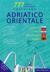 Adriatico orientale: Slovenia, Croazia, Montenegro, Albania. Portolano. 777 porti e ancoraggi.pdf