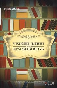 Vecchi libri per questepoca incerta.pdf