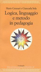 Logica, linguaggio e metodo in pedagogia.pdf