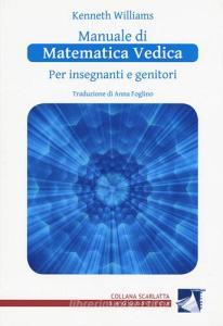 Manuale di matematica vedica per insegnanti e genitori. Primo livello.pdf