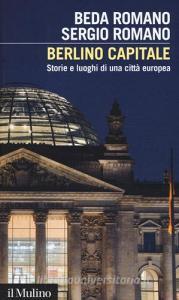 Berlino capitale. Storie e luoghi di una città europea.pdf