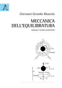 Meccanica dellequilibratura. Manuale tecnico-scientifico.pdf