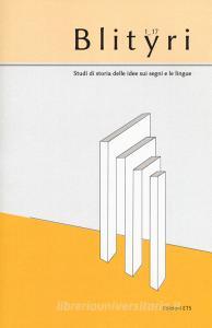 Blityri. Studi di storia delle idee sui segni e le lingue (2017) vol.1.pdf