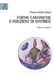 Forme canoniche e funzioni di matrice. Teoria di Jordan.pdf