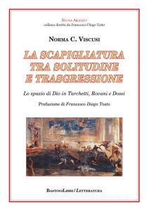 La scapigliatura tra solitudine e trasgressione. Lo spazio di Dio in Tarchetti, Rovani e Dossi.pdf