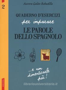 Quaderno desercizi per imparare le parole dello spagnolo vol.2.pdf
