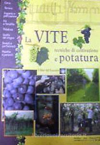 Vite. Tecniche di coltivazione e potatura.pdf