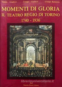 Momenti di gloria. Il Teatro regio di Torino (1740-1936).pdf