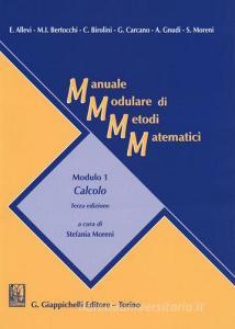 Manuale modulare di metodi matematici. Modulo 1: Calcolo.pdf