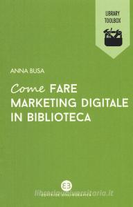 Come fare marketing digitale in biblioteca.pdf