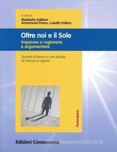Oltre noi e il sole. Imparare a ragionare e argomentare.pdf
