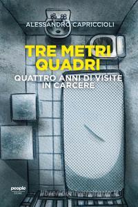 Ebook Tre metri quadri di Capriccioli Alessandro edito da People